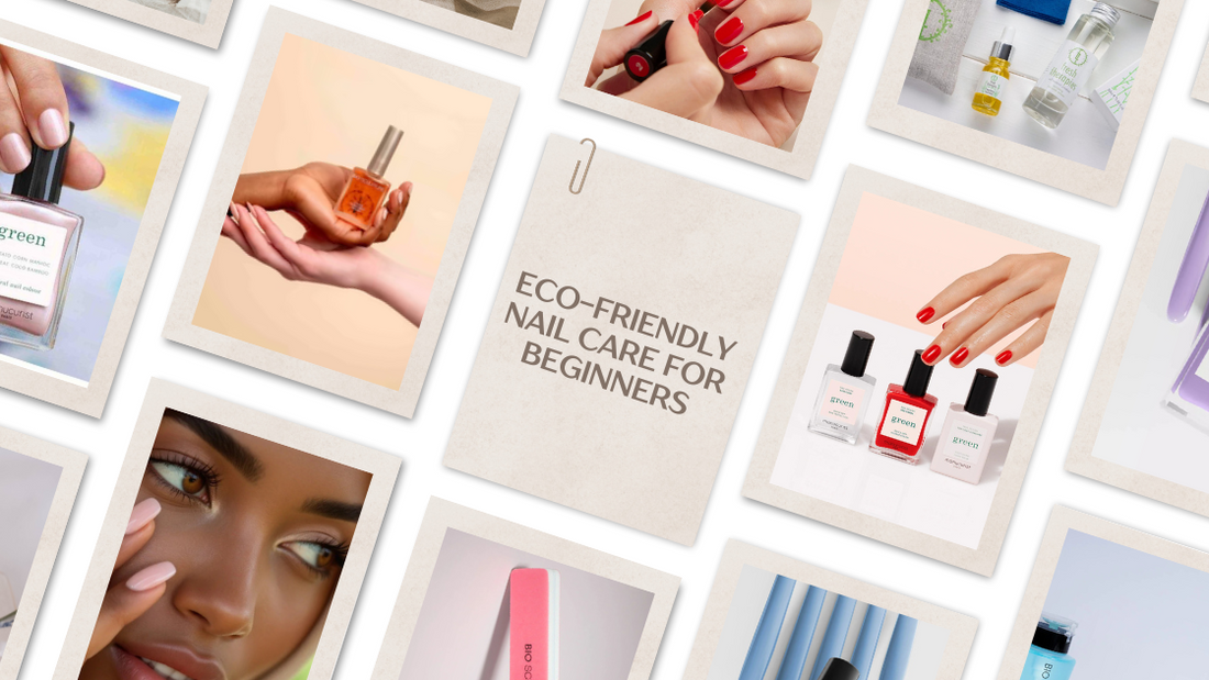 Eco-Friendly Nail Care for Beginners
